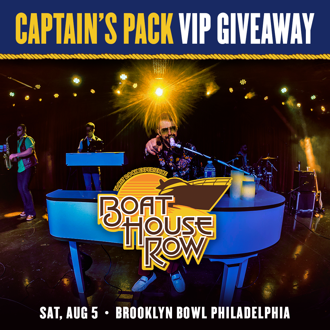 CONTEST! Win a VIP Captain's Pack for Boat House Row: Yacht Rock Experience  at Brooklyn Bowl Philly!